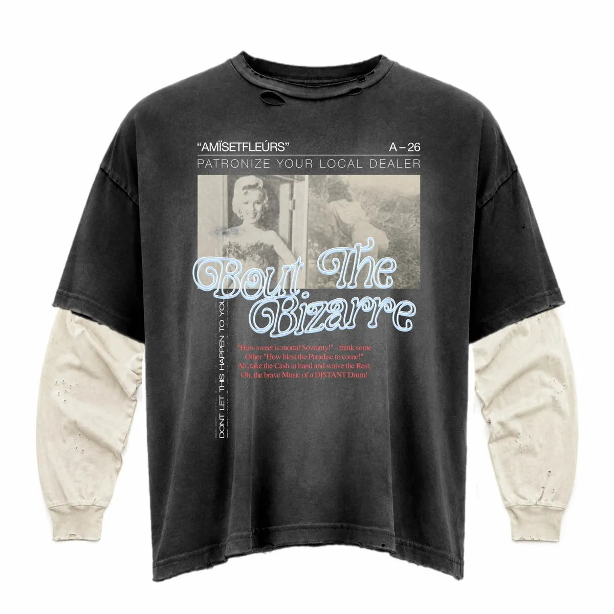 AMÏS ET FLEÚRS “Patronize your local drug dealer ” Long Sleeve